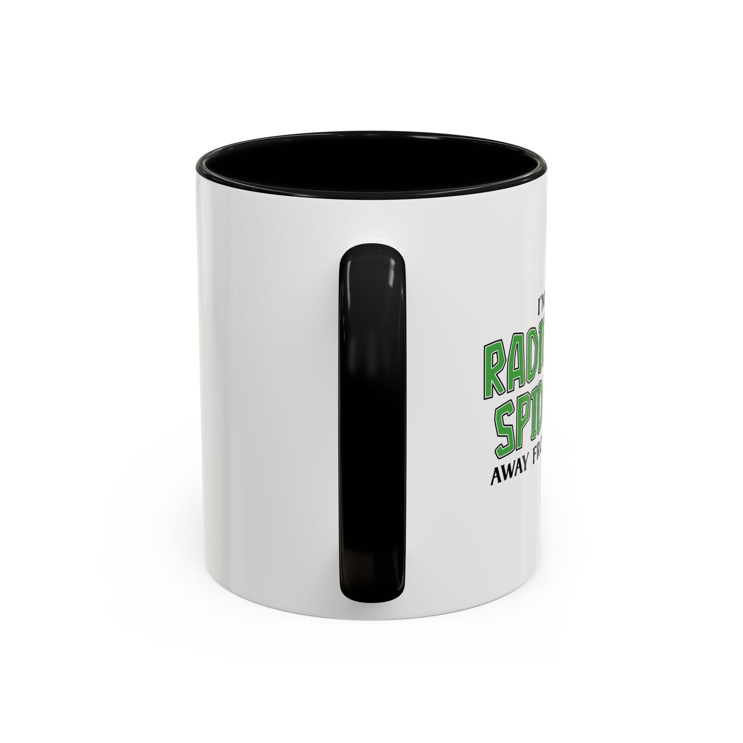 RADIOACTIVE SPIDER BITE Accent BiColor Funny Sarcastic Mug