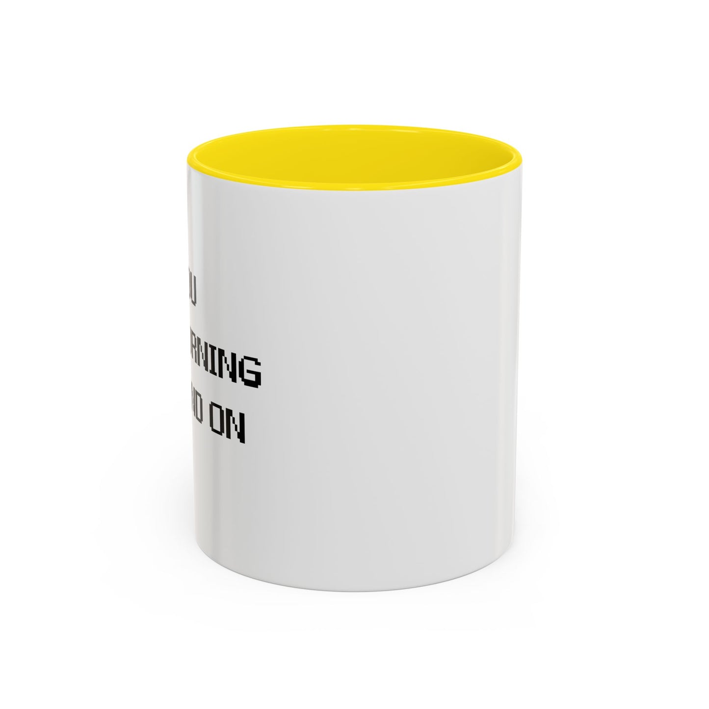 HAVE YOU TRIED TURNING IT OFF AND ON? Accent BiColor Funny Sarcastic Mug