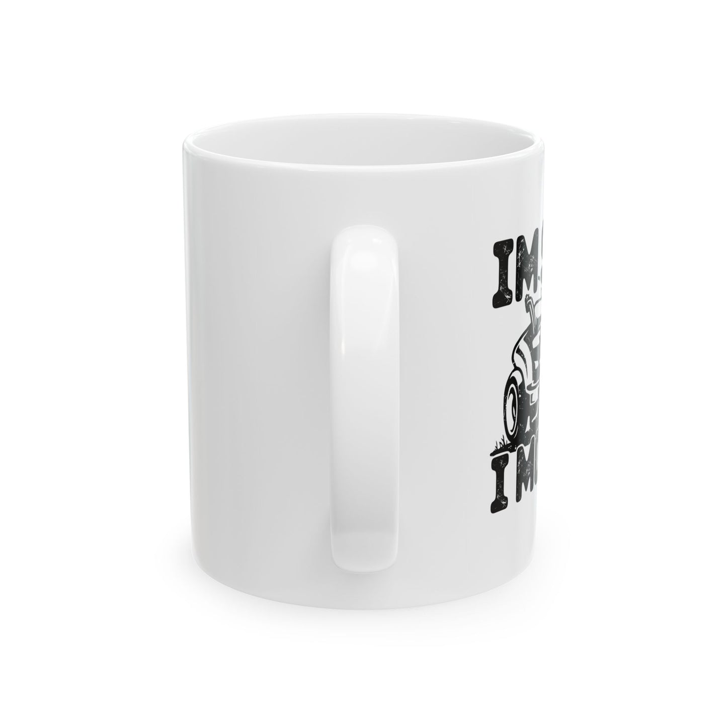 IM SEXY AND I MOW IT FUNNY SARCASTIC WHITE MUG