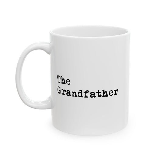 The Grandfather FUNNY SARCASTIC WHITE MUG