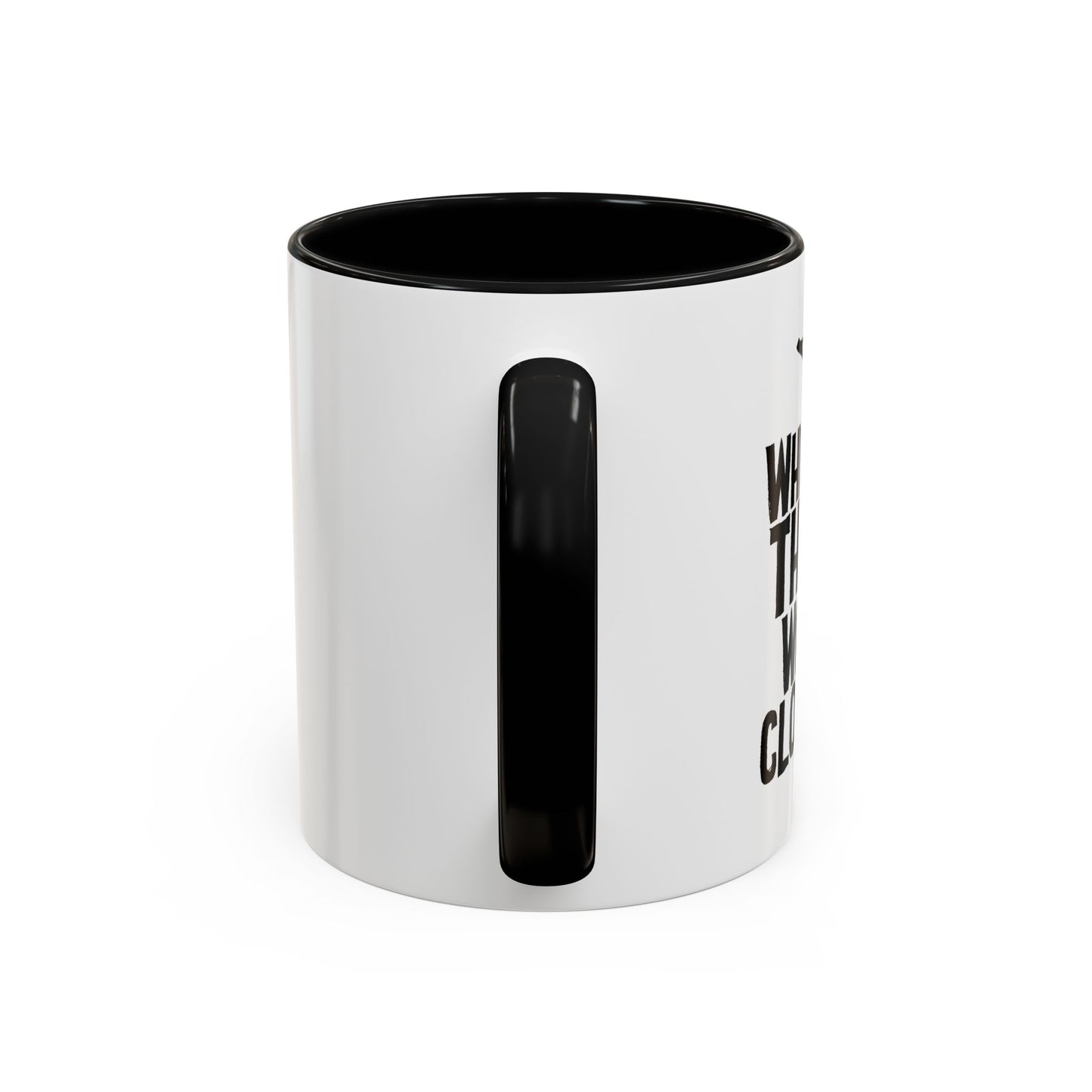 THAT WAS CLOSE! Accent BiColor Funny Sarcastic Mug