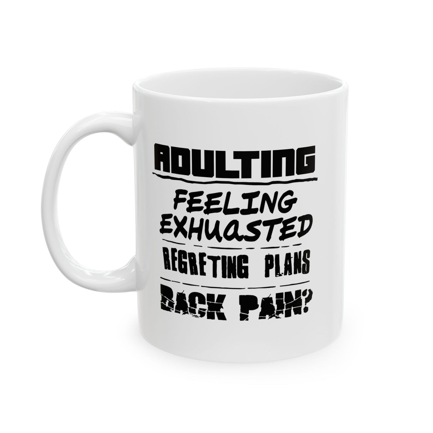 ADULTING IS... FUNNY SARCASTIC WHITE MUG