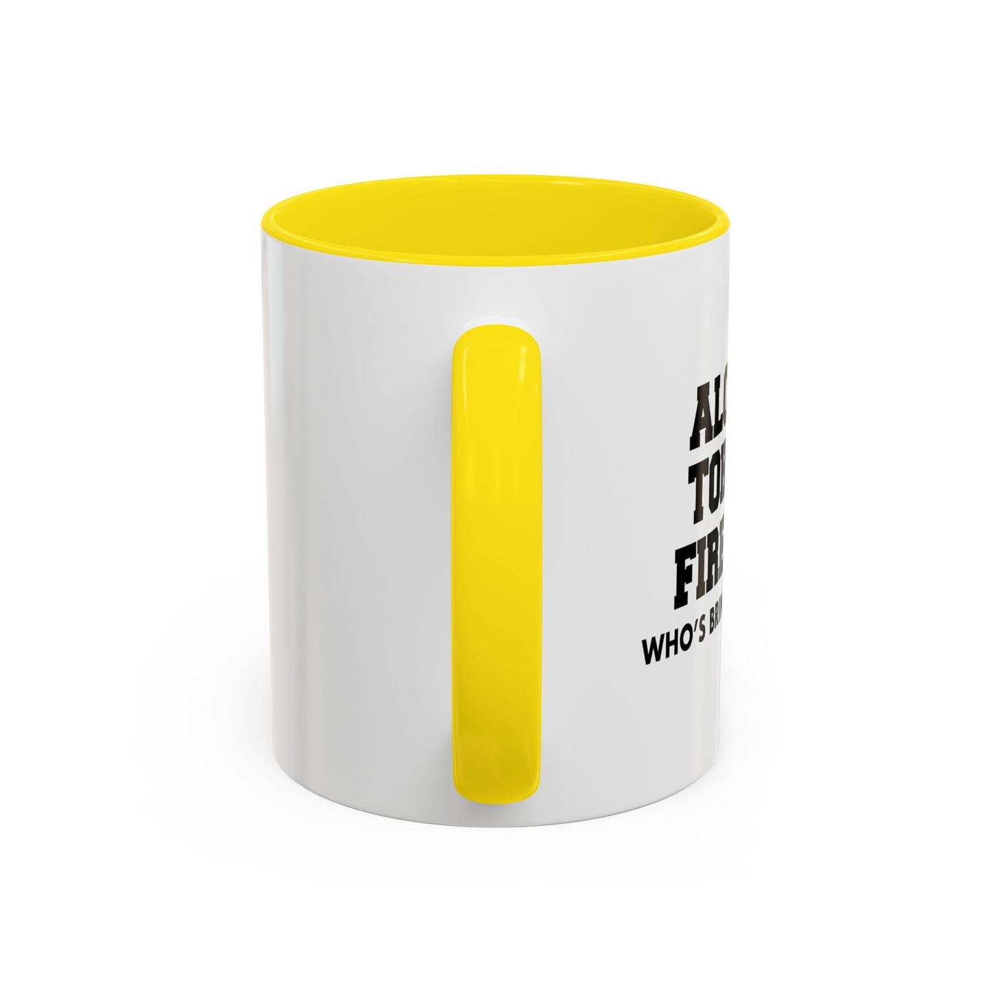 WHO’S BRINGING THE CHIPS? Accent BiColor Funny Sarcastic Mug