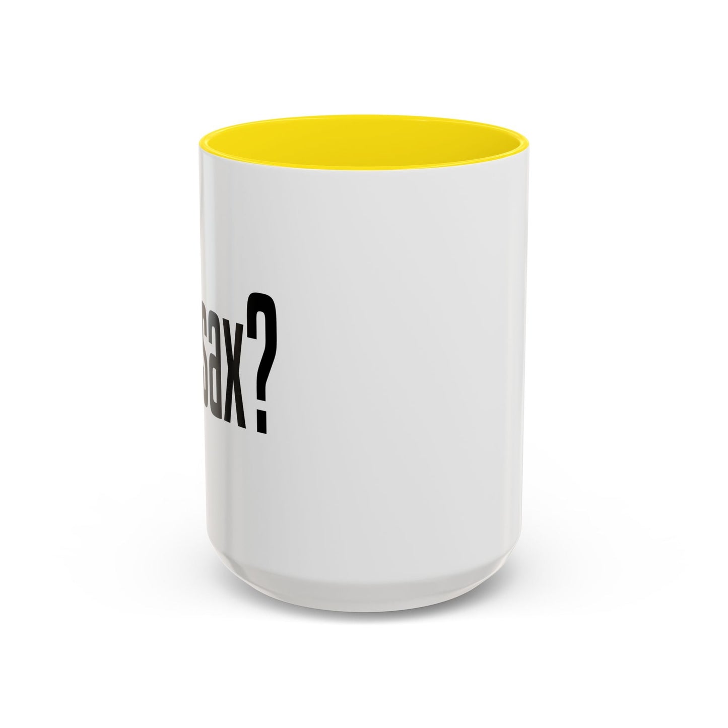 GOT SAX? Accent BiColor Funny Sarcastic Mug