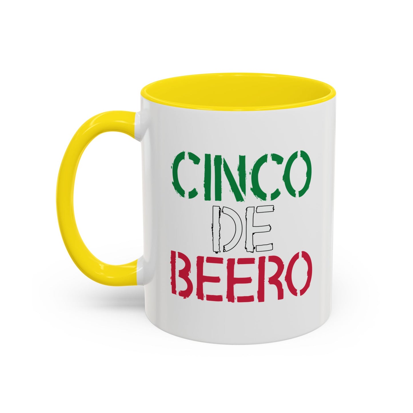 CINCO DE BEERO Accent BiColor Funny Sarcastic Mug