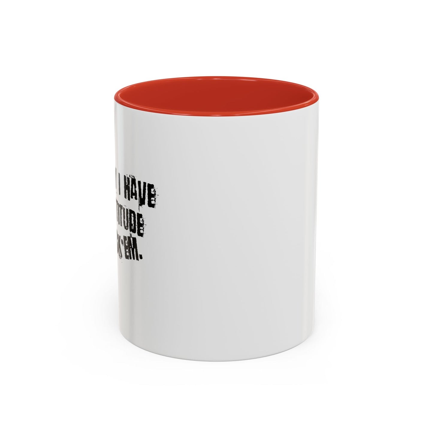 I HAVE A BAD ATTITUDE Accent BiColor Funny Sarcastic Mug