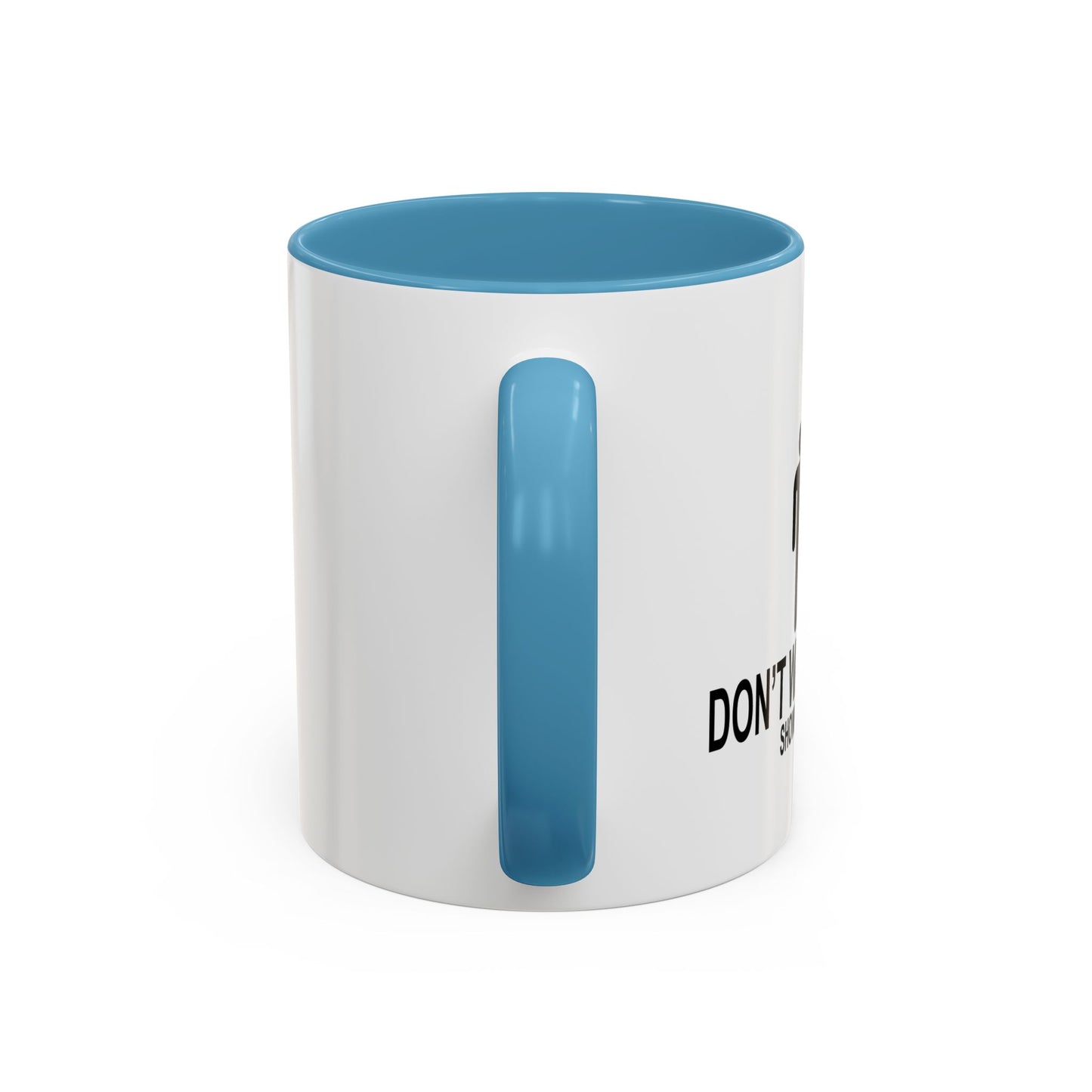 DON'T WASTE WATER Accent BiColor Funny Sarcastic Mug