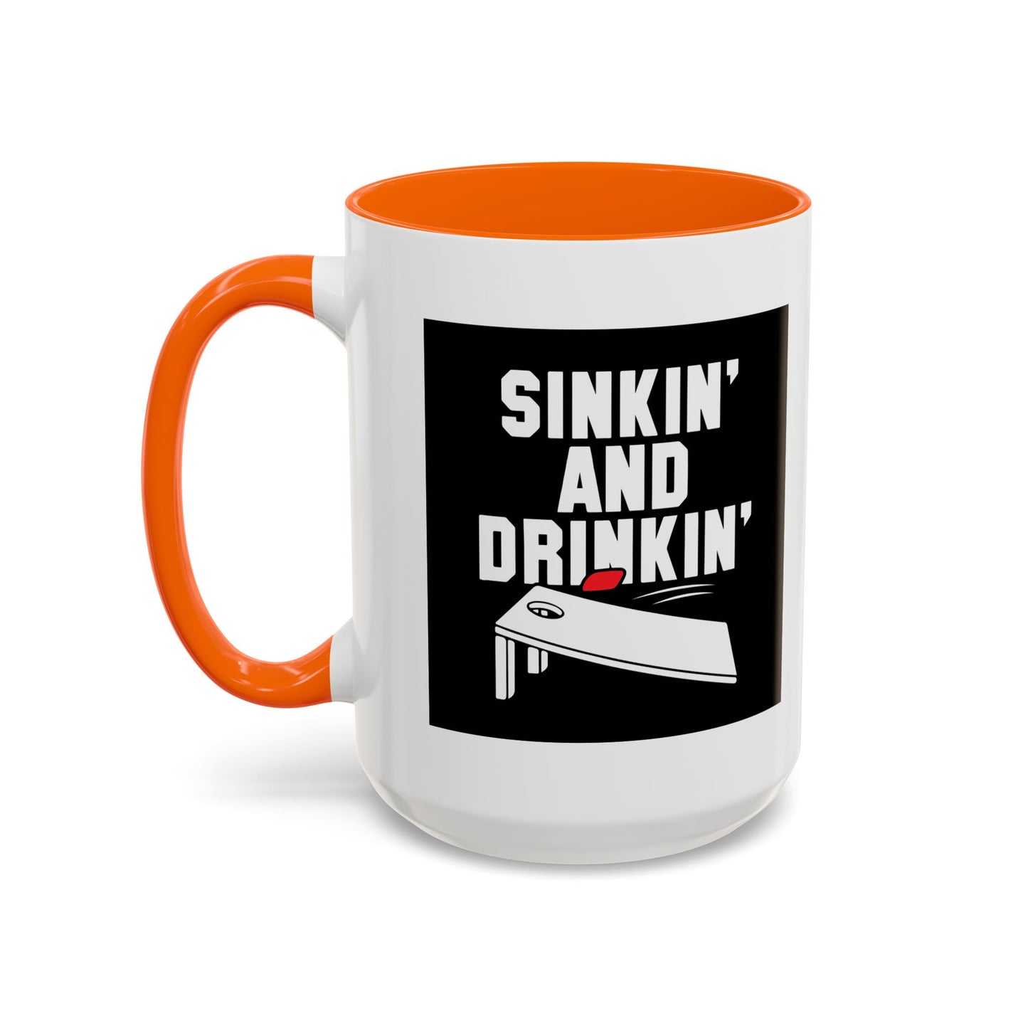 SINKIN' AND DRINKING Accent BiColor Funny Sarcastic Mug