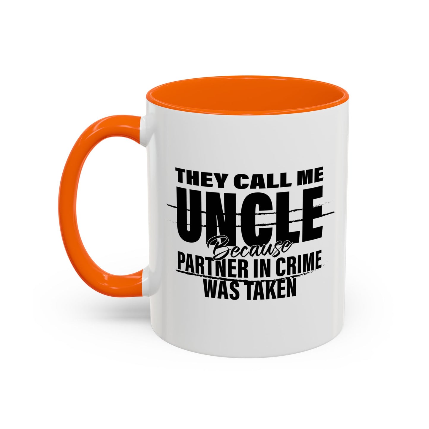 PARTNER IN CRIME WAS TAKEN Accent BiColor Funny Sarcastic Mug