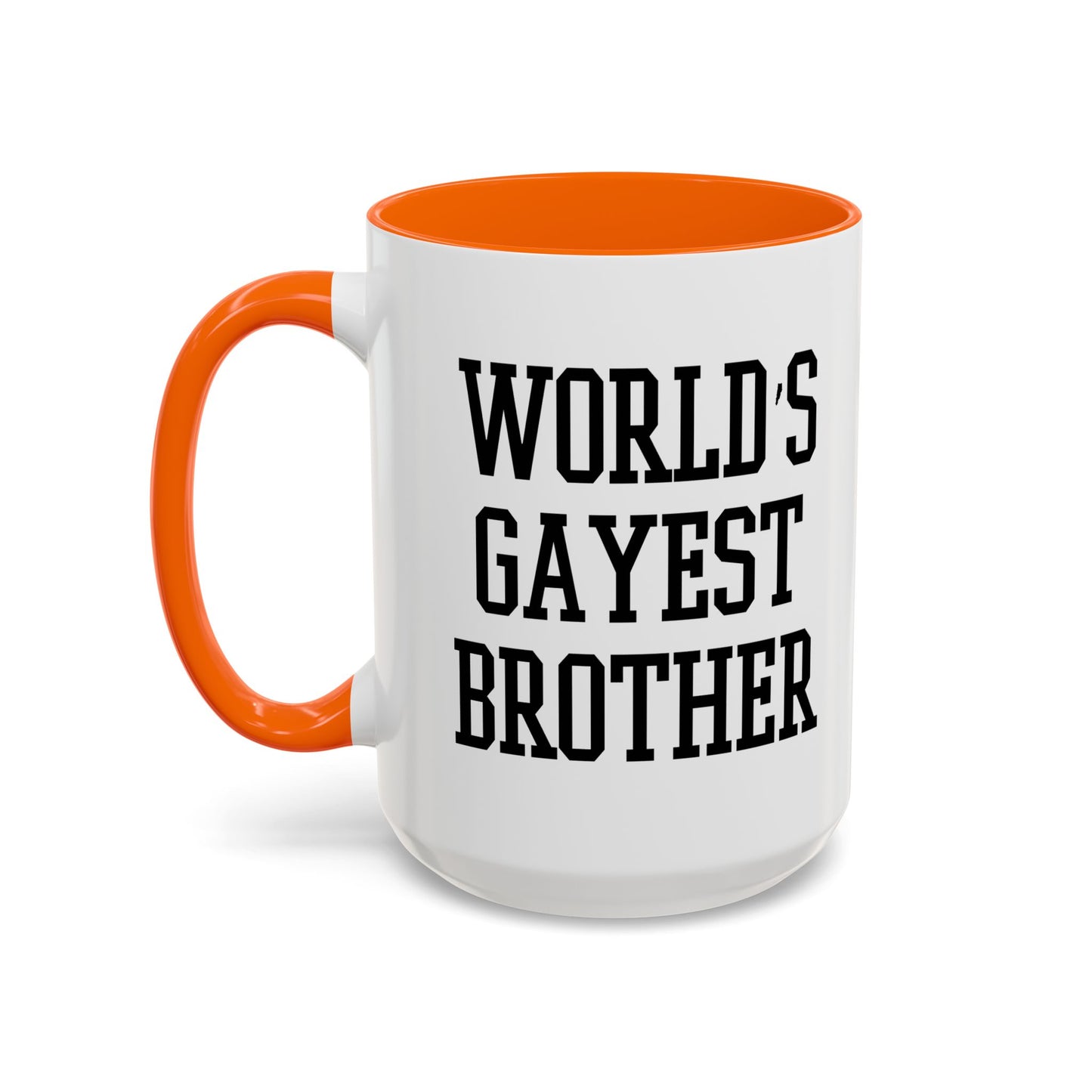 WORLD'S GAYEST BROTHER Accent BiColor Funny Sarcastic Mug