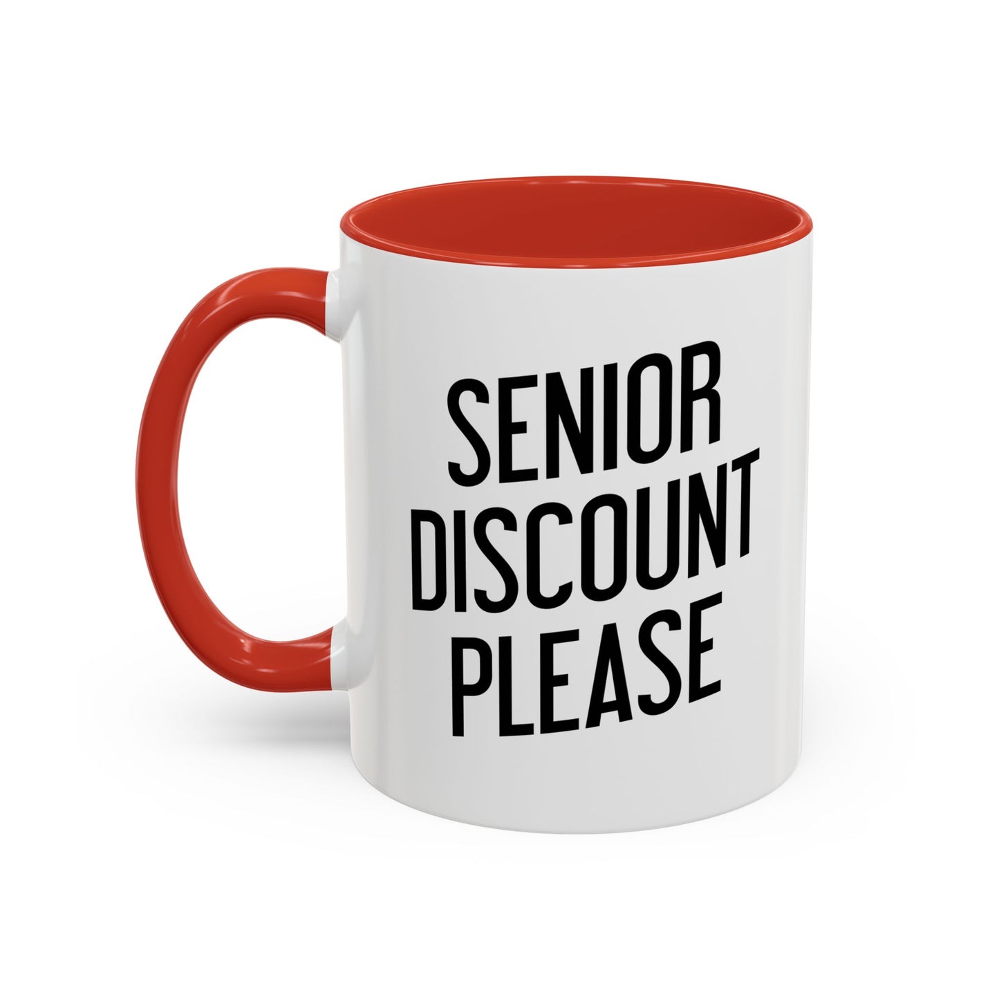 SENIOR DISCOUNT PLEASE Accent BiColor Funny Sarcastic Mug