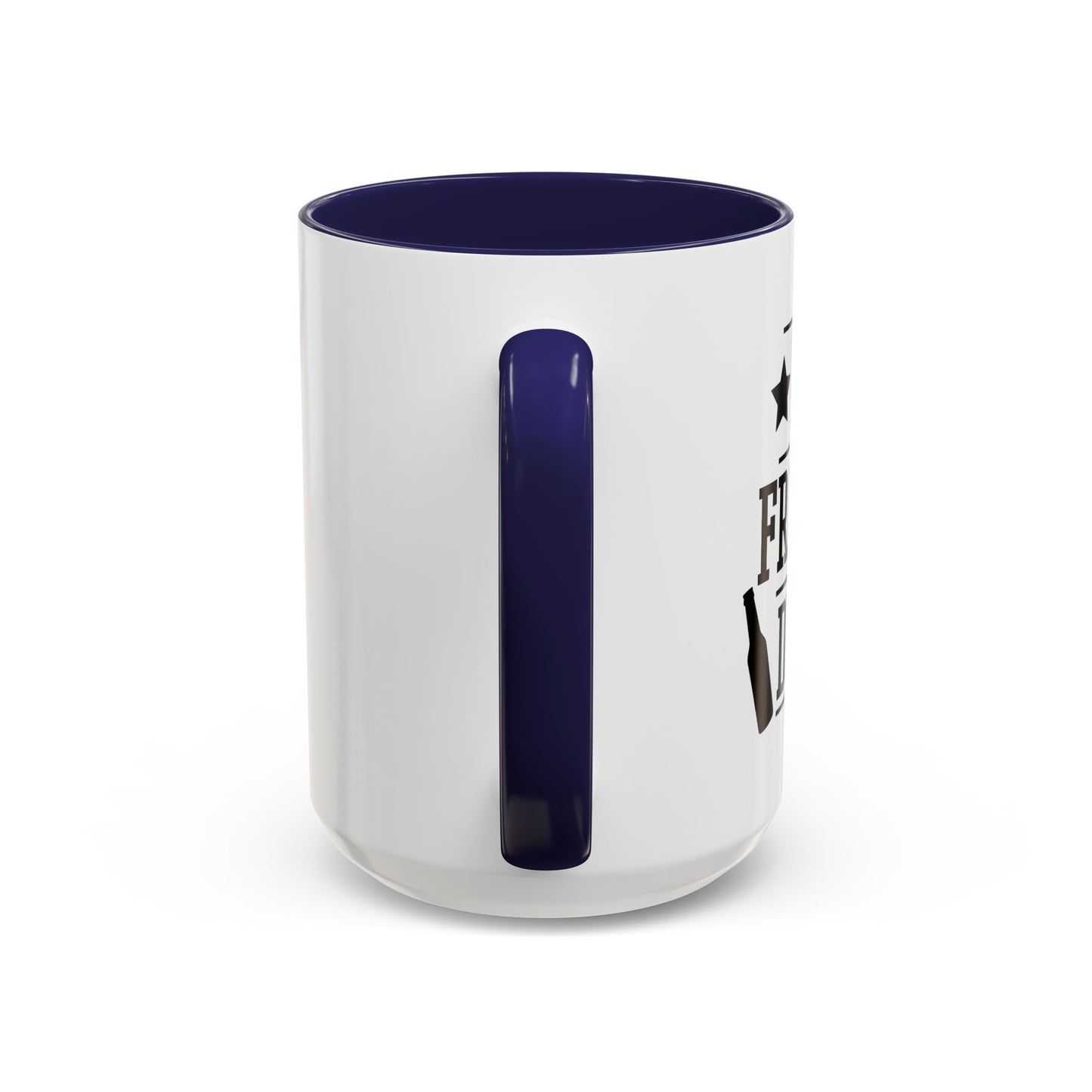 LET FREEDOM DRINK Accent BiColor Funny Sarcastic Mug