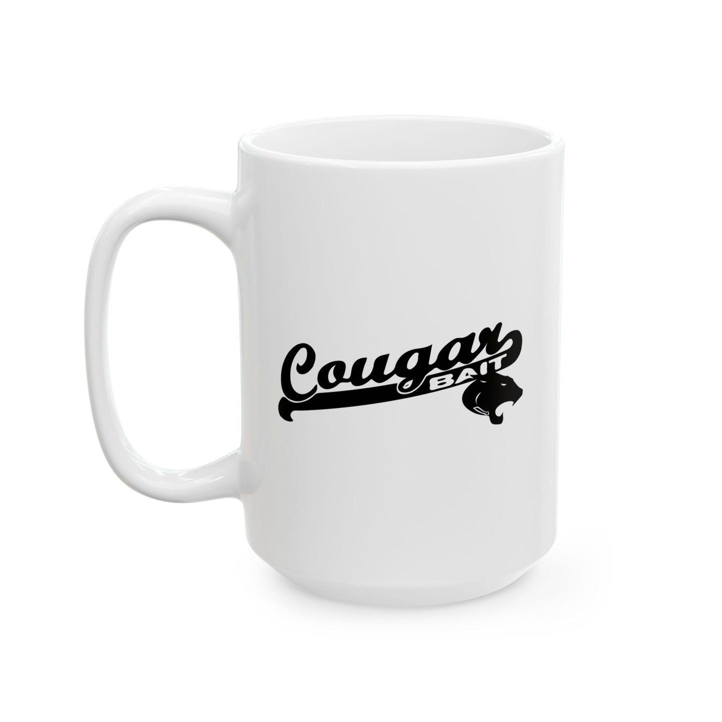 COUGAR BAIT FUNNY SARCASTIC WHITE MUG