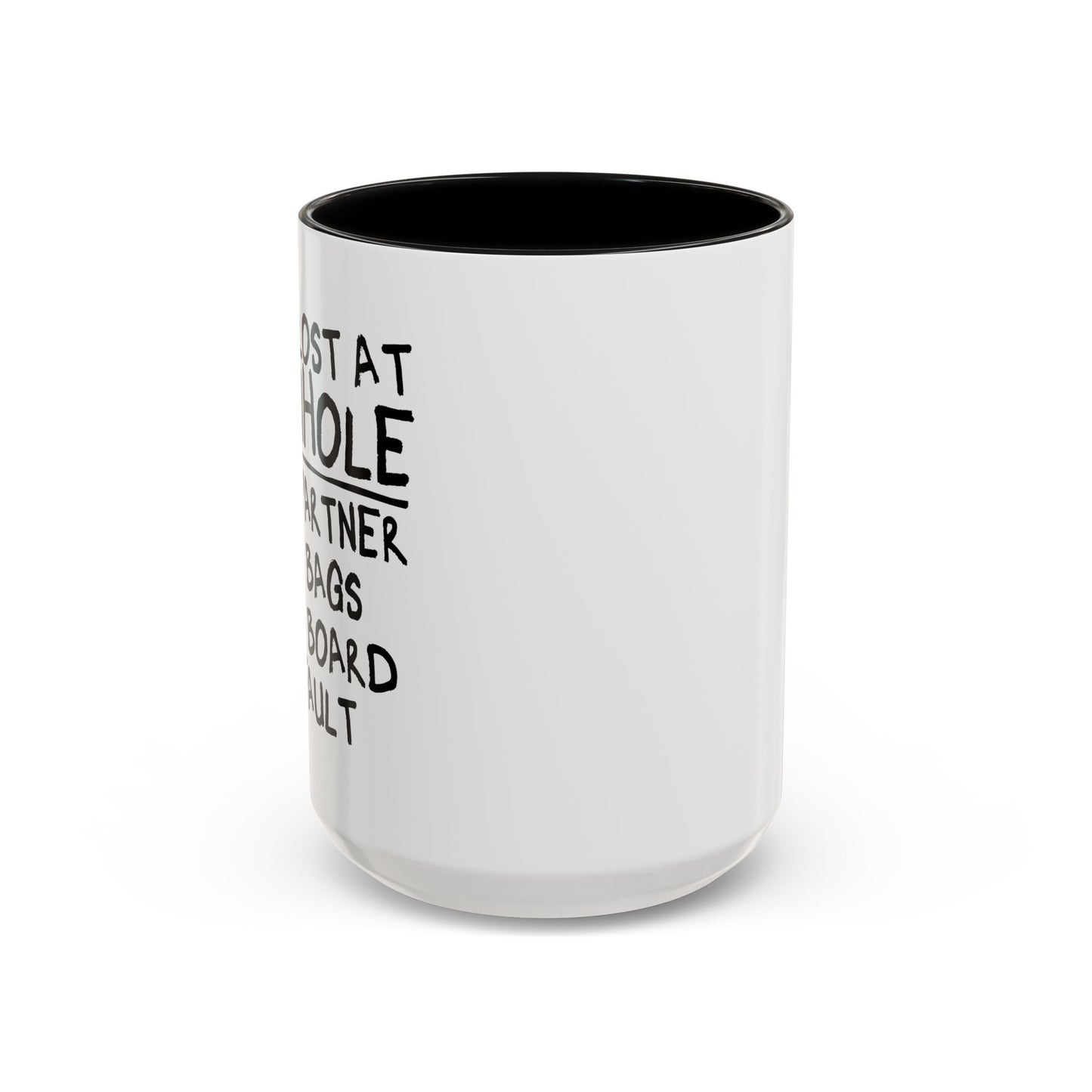 WHY I LOST AT CORNHOLE Accent BiColor Funny Sarcastic Mug