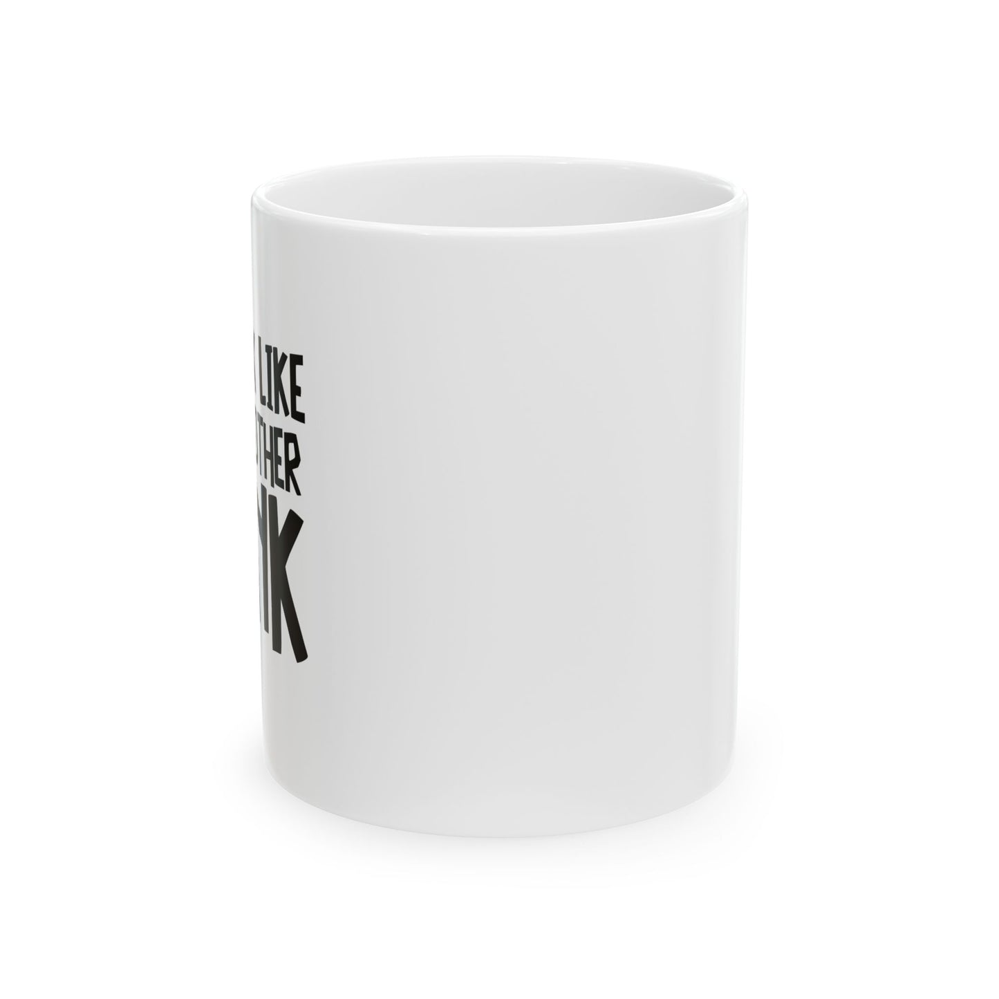 YOU LOOK LIKE I NEED ANOTHER DRINK FUNNY SARCASTIC WHITE MUG