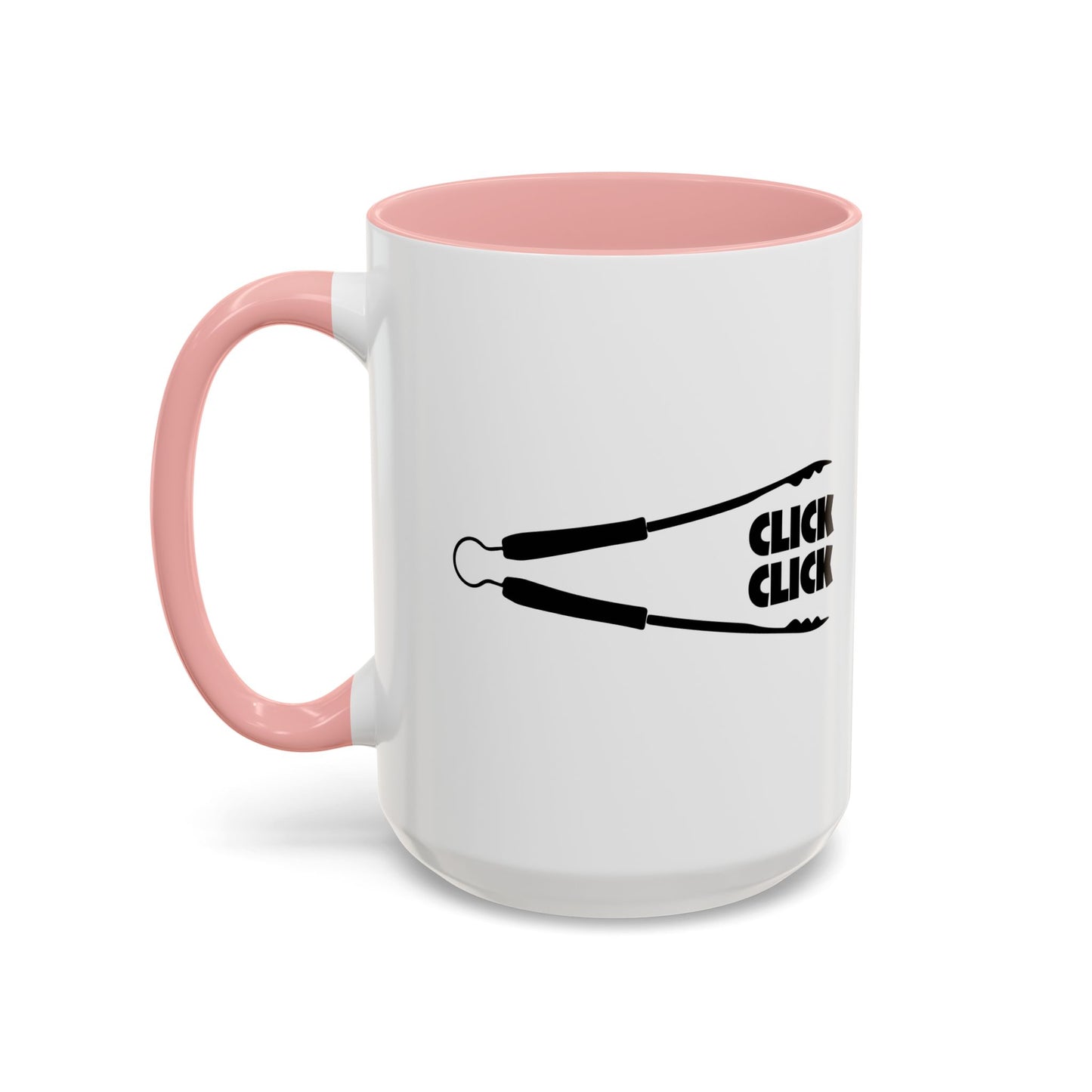 CLICK CLICK Accent BiColor Funny Sarcastic Mug