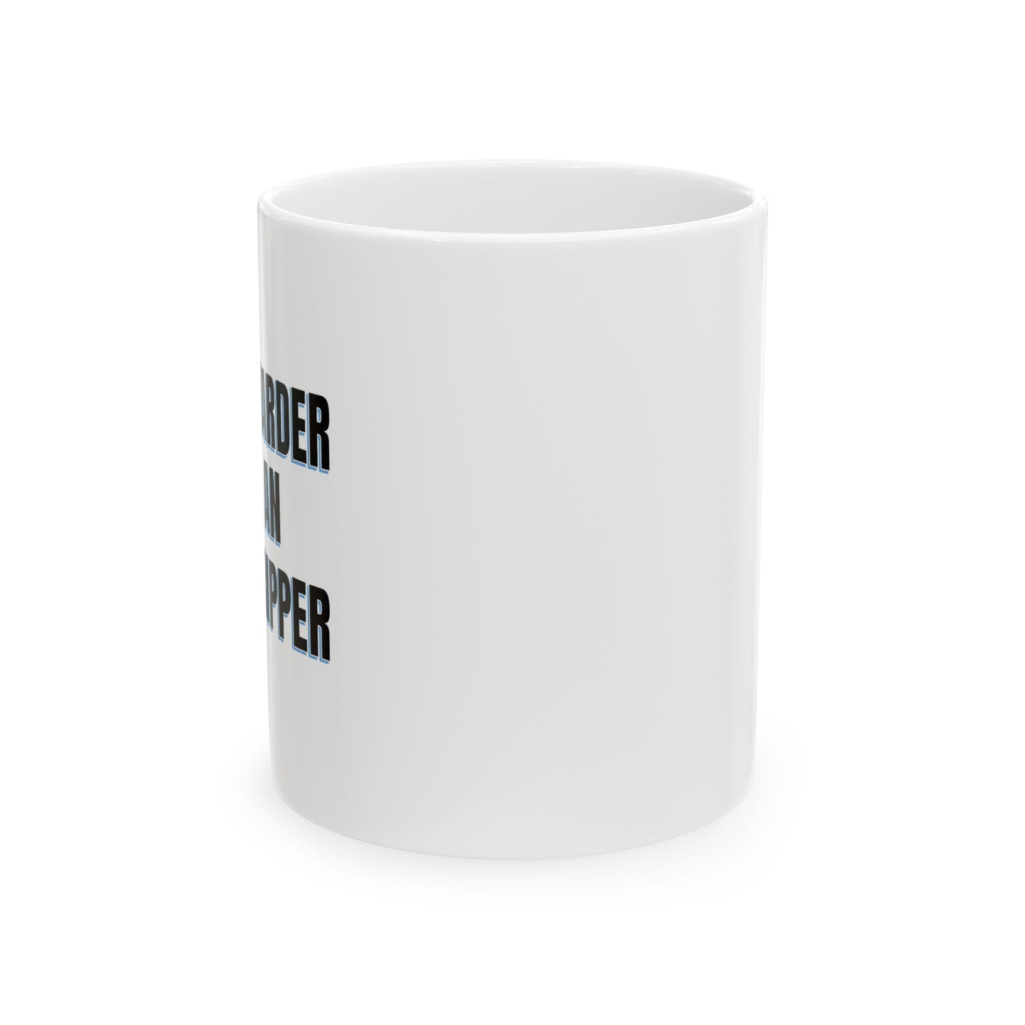 I WORK HARDER THAN AN UGLY STRIPPER FUNNY SARCASTIC WHITE MUG