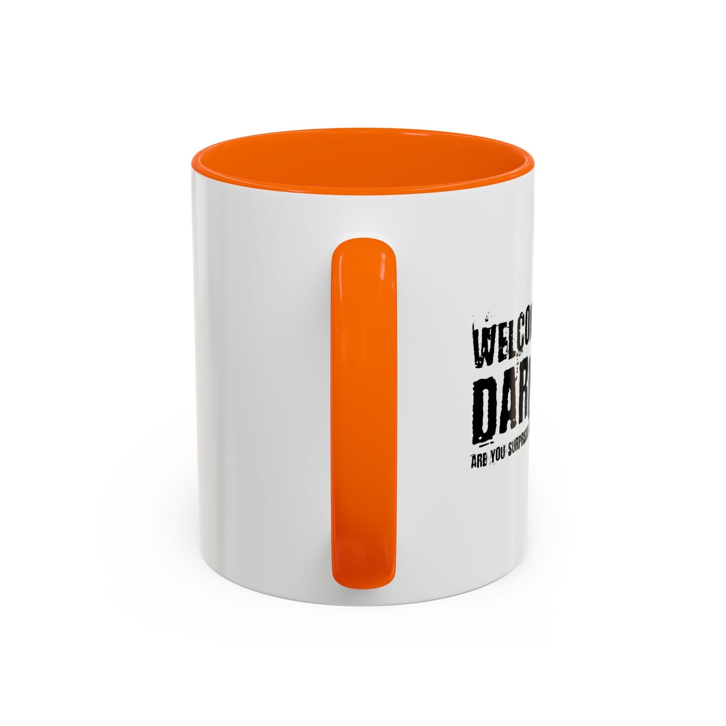 WELCOME TO THE DARK SIDE Accent BiColor Funny Sarcastic Mug