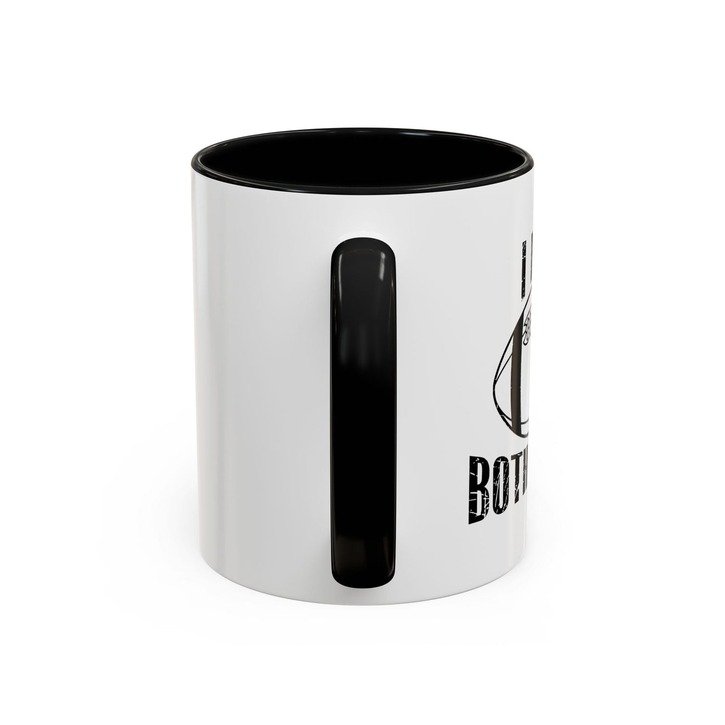 I HATE BOTH TEAMS Accent BiColor Funny Sarcastic Mug