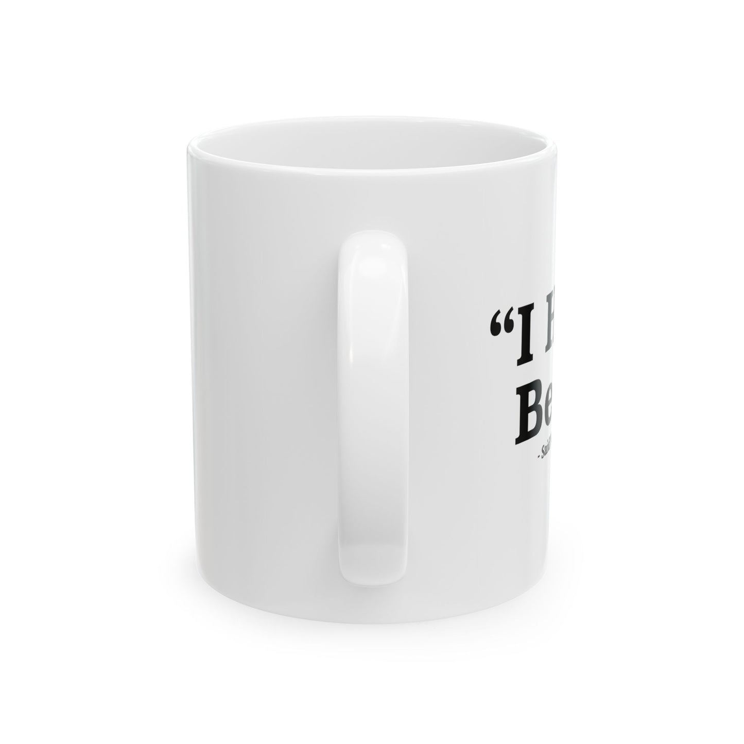 I HATE BEER FUNNY SARCASTIC WHITE MUG