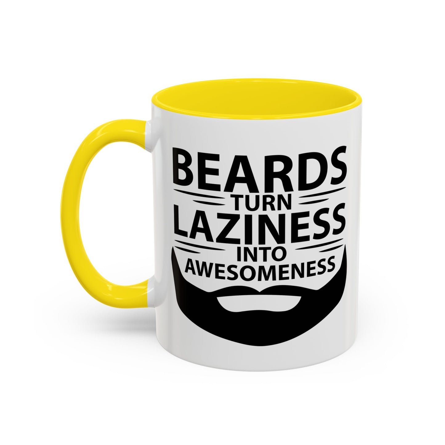 BEARDS TURNS LAZINESS INTO AWESOMENESS Accent BiColor Funny Sarcastic Mug