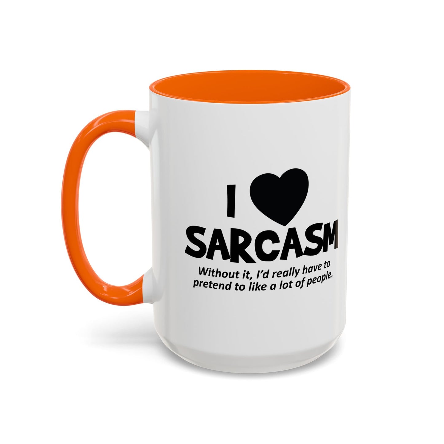 I HEART SARCASM Accent BiColor Funny Sarcastic Mug