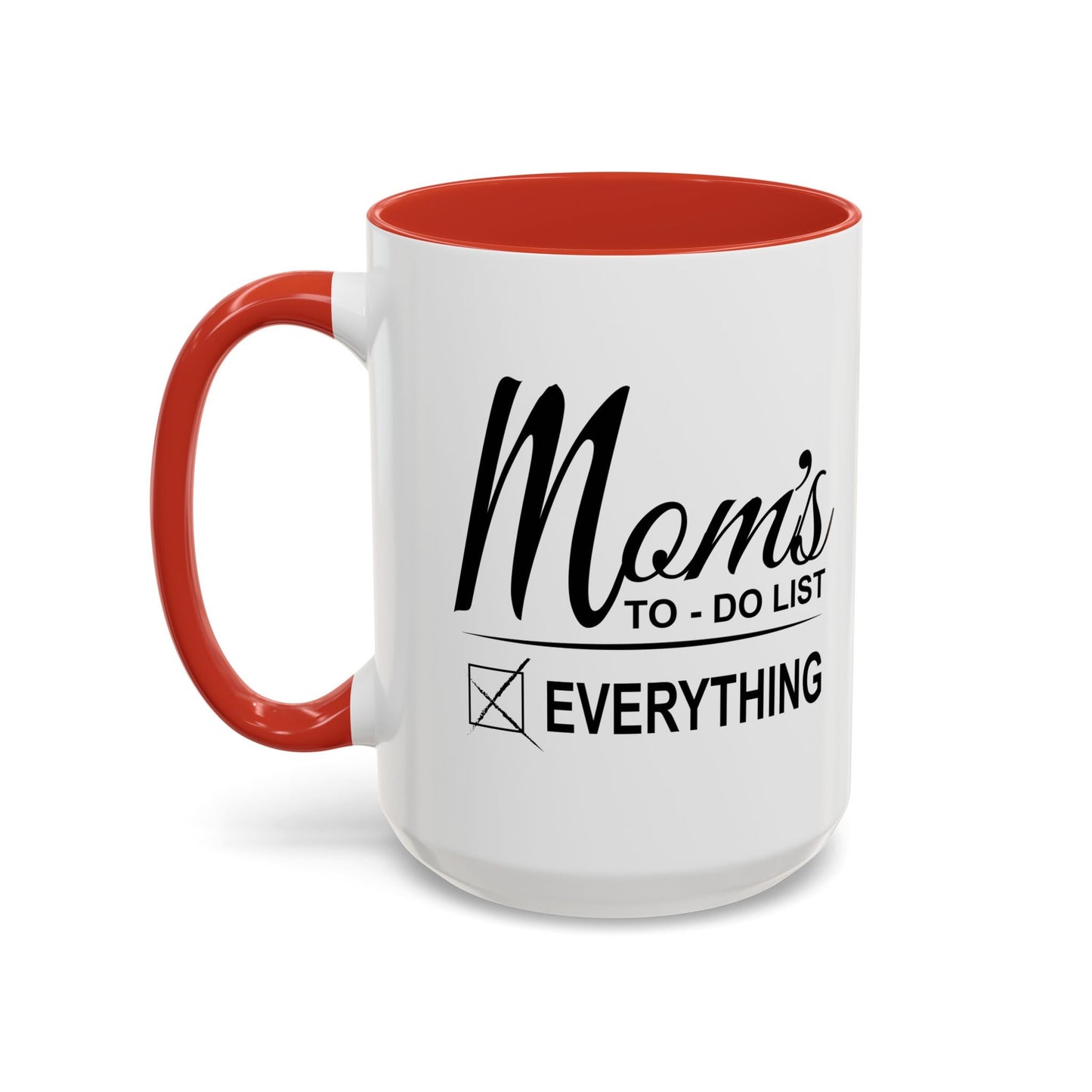 Mom's To-Do List Accent BiColor Funny Sarcastic Mug