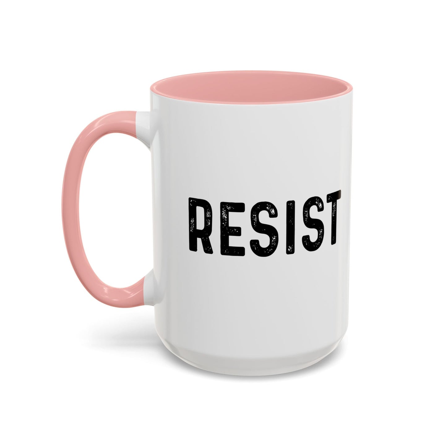 RESIST Accent BiColor Funny Sarcastic Mug