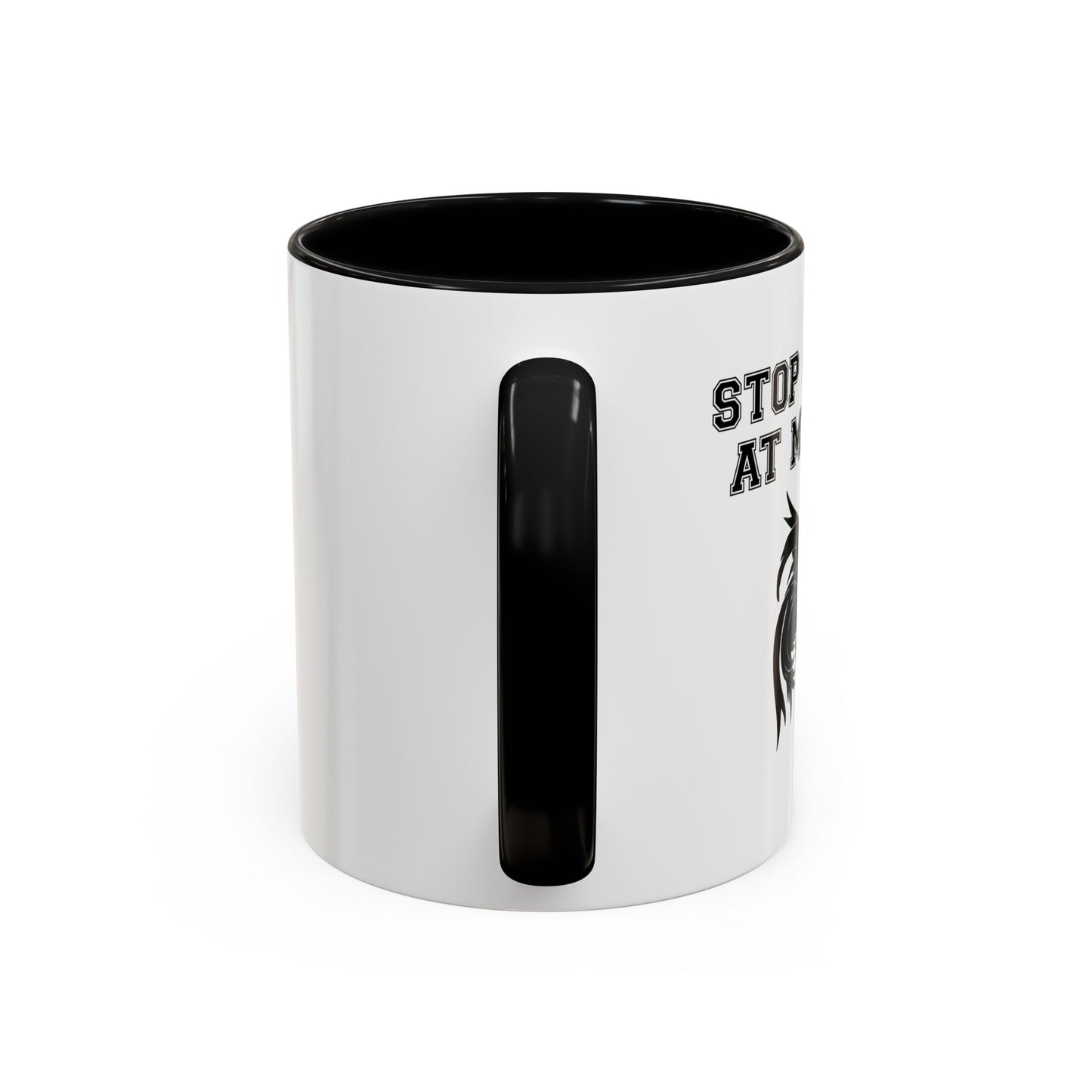 STOP STARING MY COCK Accent BiColor Funny Sarcastic Mug