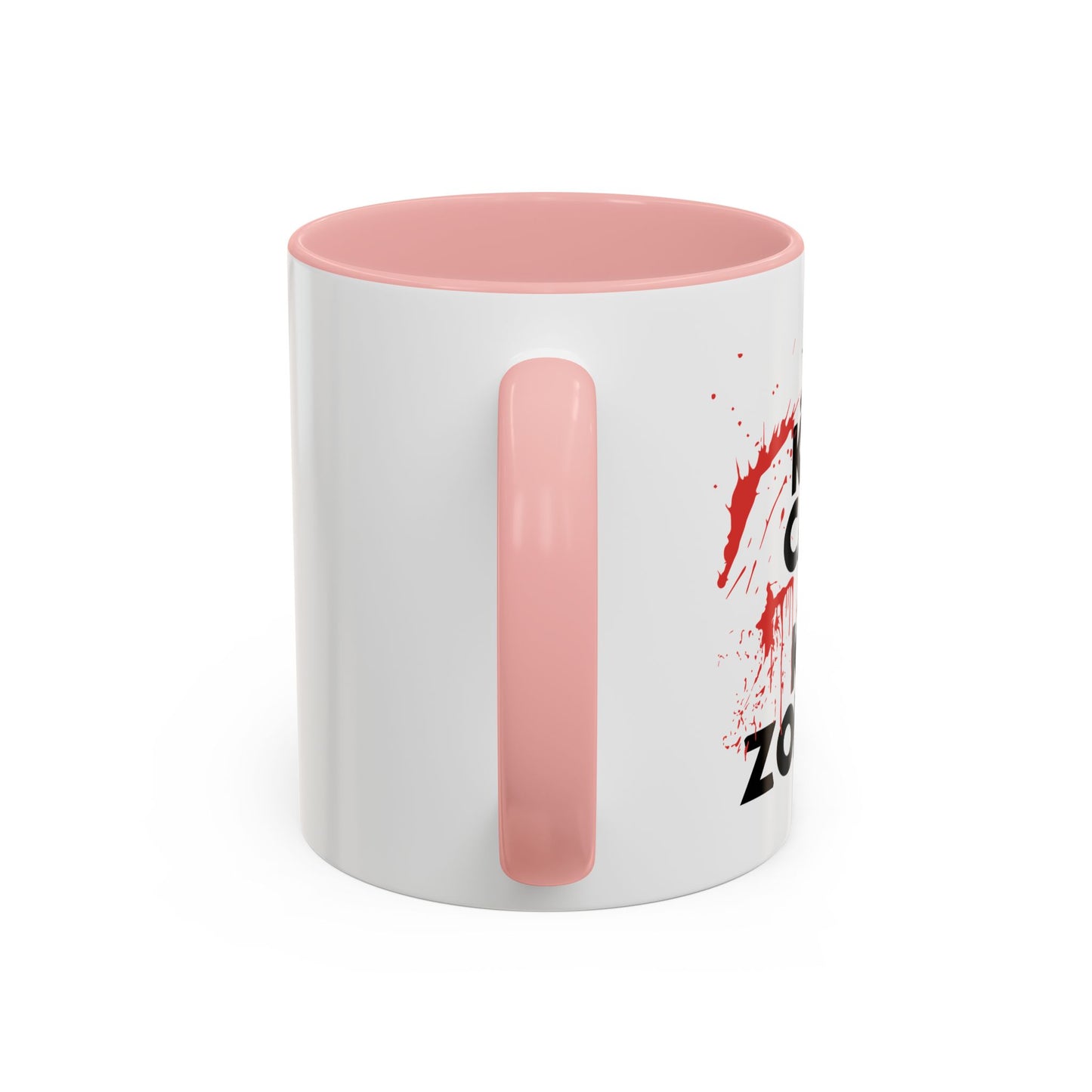 KEEP CALM ANDKILL ZOMBIES Accent BiColor Funny Sarcastic Mug