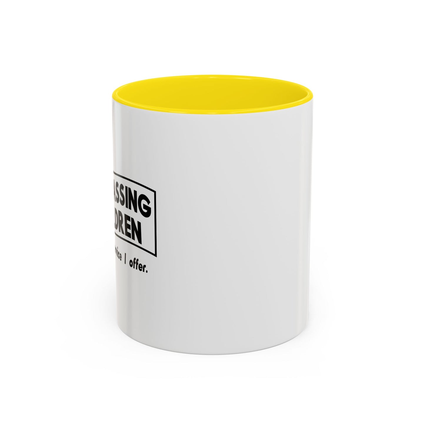 ONE MORE SERVICE I OFFER Accent BiColor Funny Sarcastic Mug