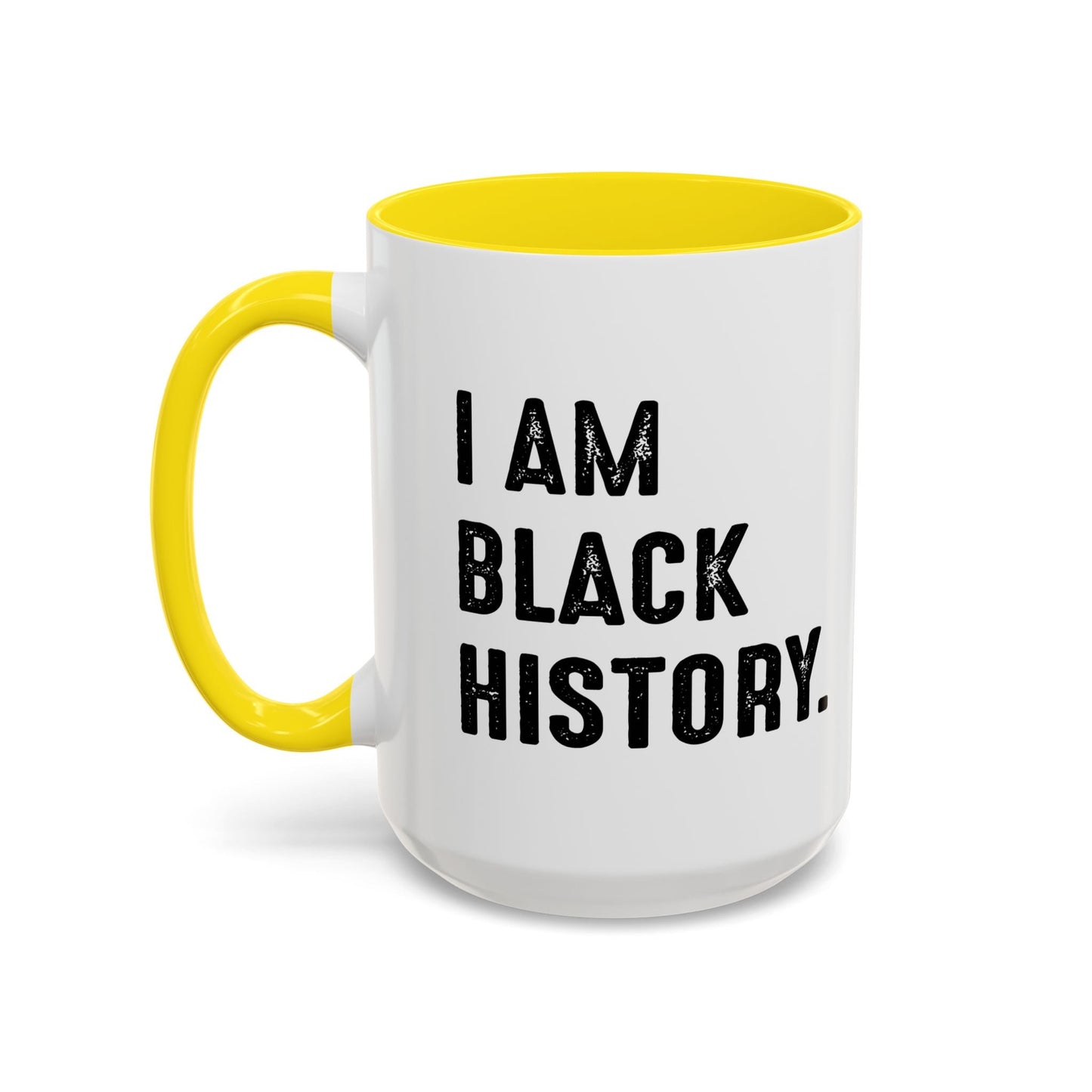 I AM BLACK HISTORY Accent BiColor Funny Sarcastic Mug