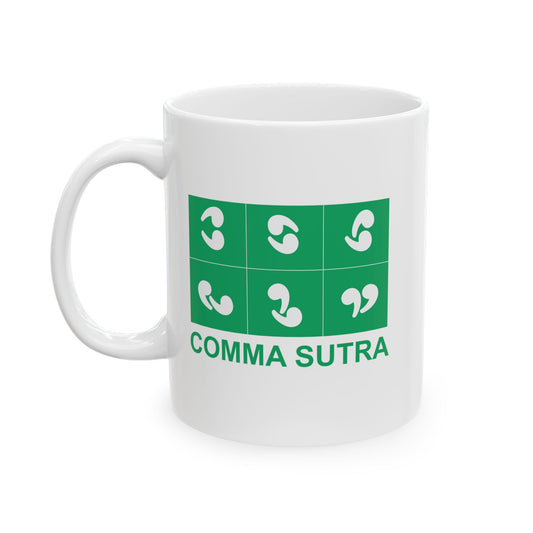 COMMA SUTRA FUNNY SARCASTIC WHITE MUG