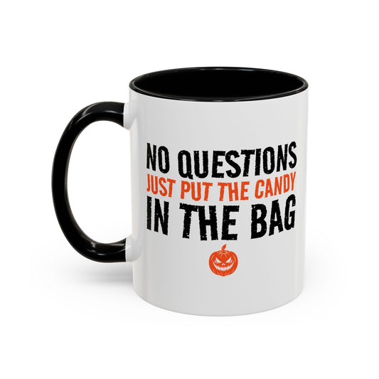 JUST PUT THE CANDY IN THE BAG Accent BiColor Funny Sarcastic Mug