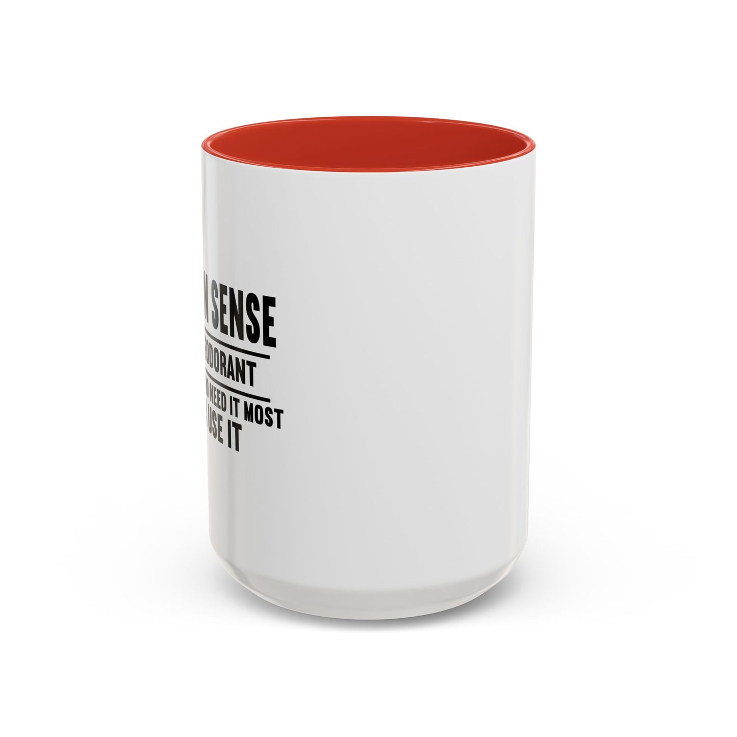 COMMON SENSE IS LIKE... Accent BiColor Funny Sarcastic Mug