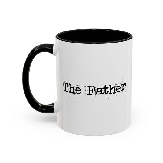 THE FATHER Accent BiColor Funny Sarcastic Mug