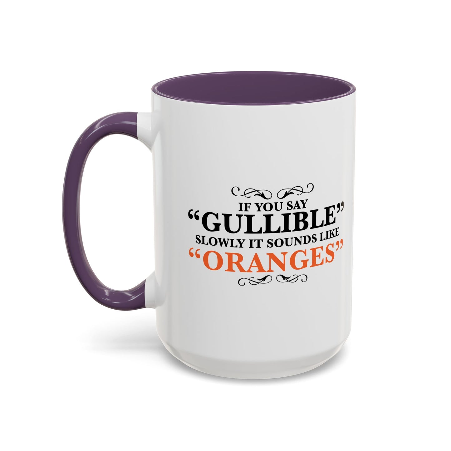 GULLIBILE Accent BiColor Funny Sarcastic Mug