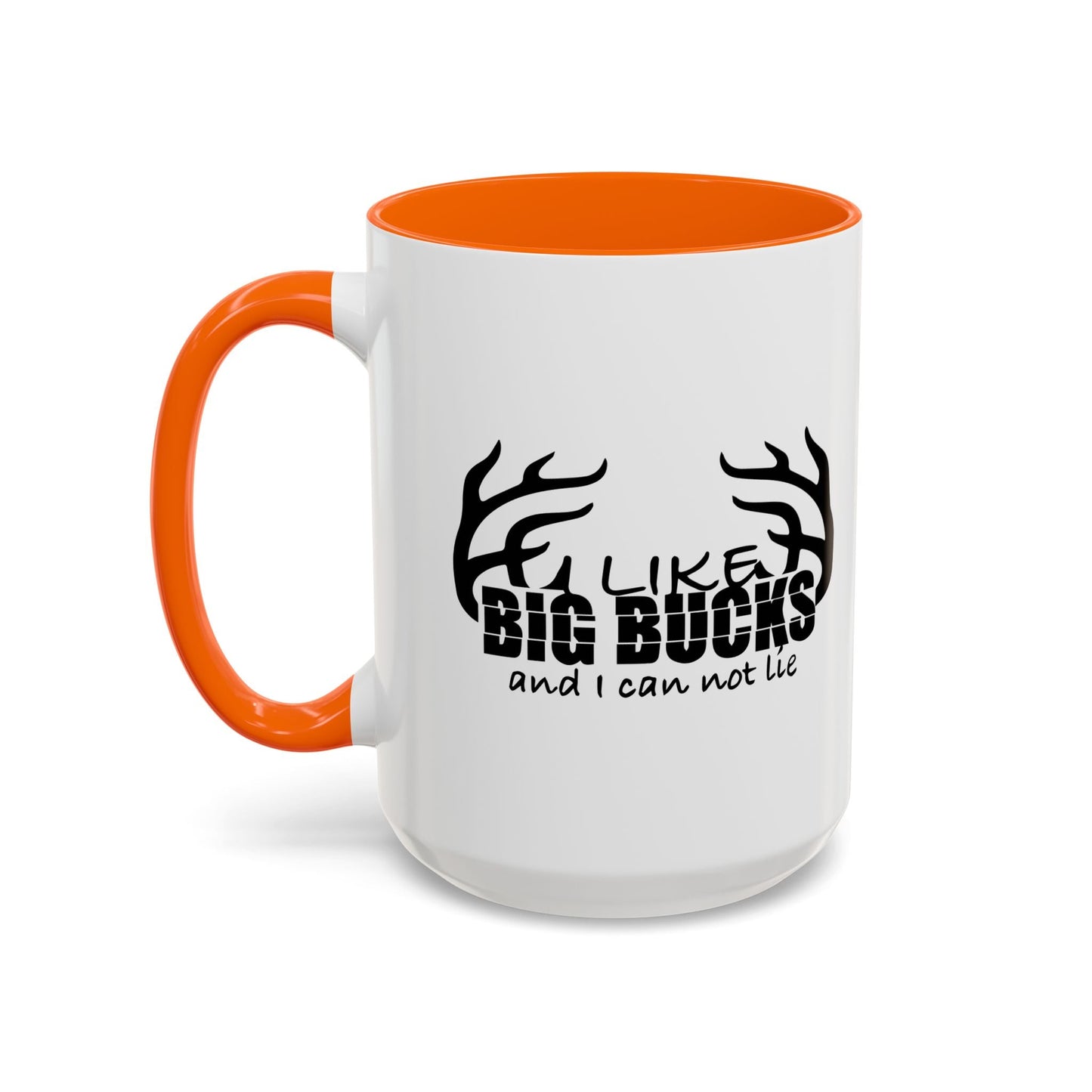 I LIKE BIG BUCKS AND I CAN NOT LIE Accent BiColor Funny Sarcastic Mug