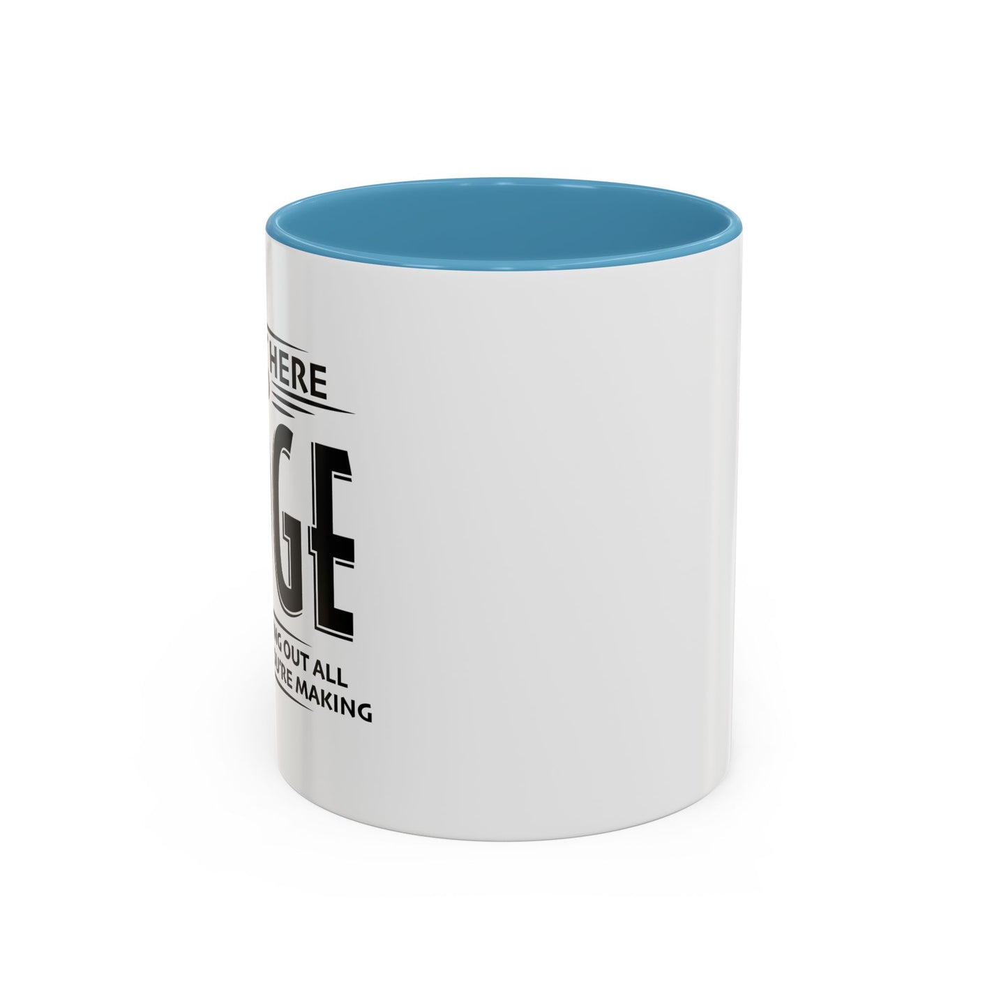 I'M NOT HERE TO black Accent BiColor Funny Sarcastic Mug