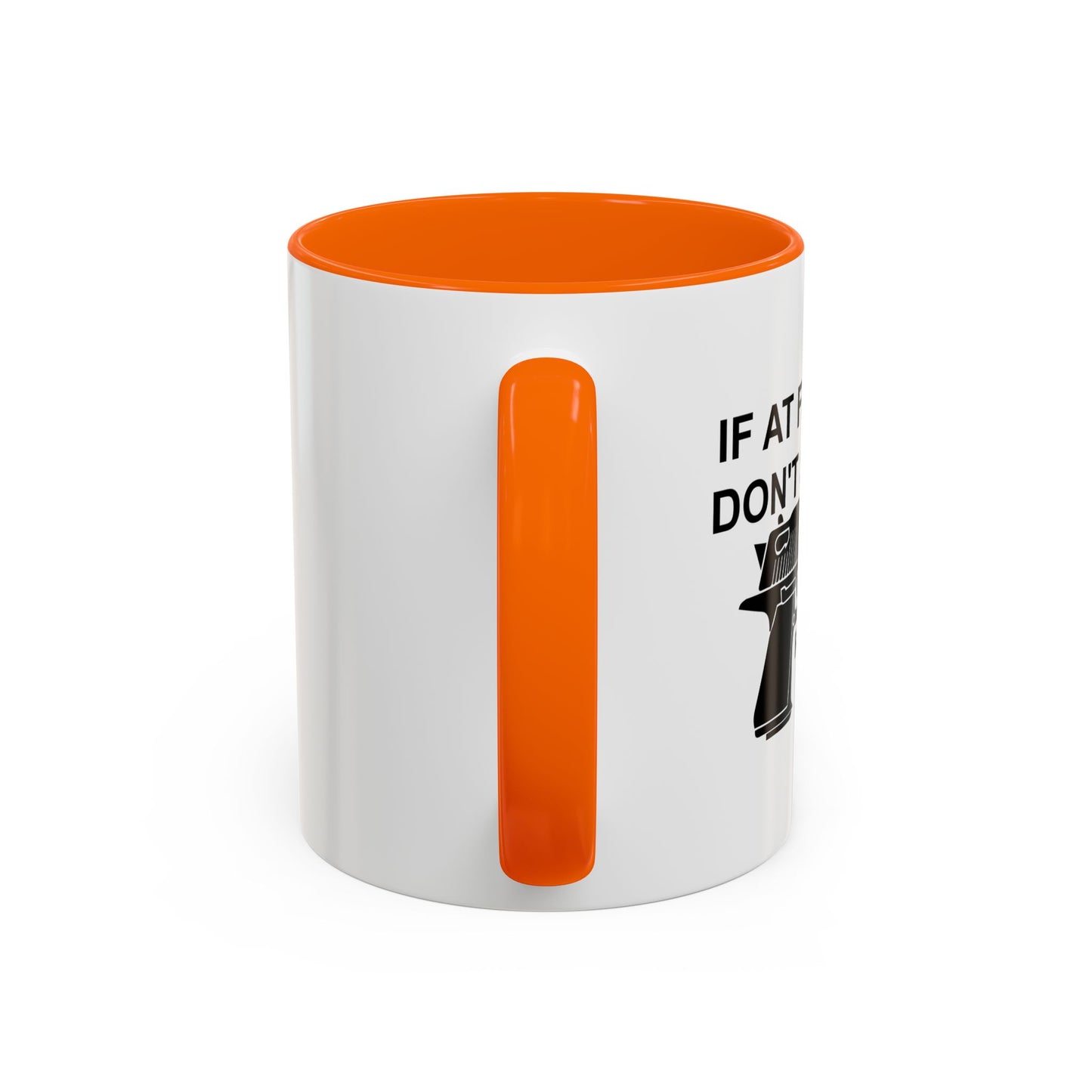 RELOAD AND TRY AGAIN Accent BiColor Funny Sarcastic Mug