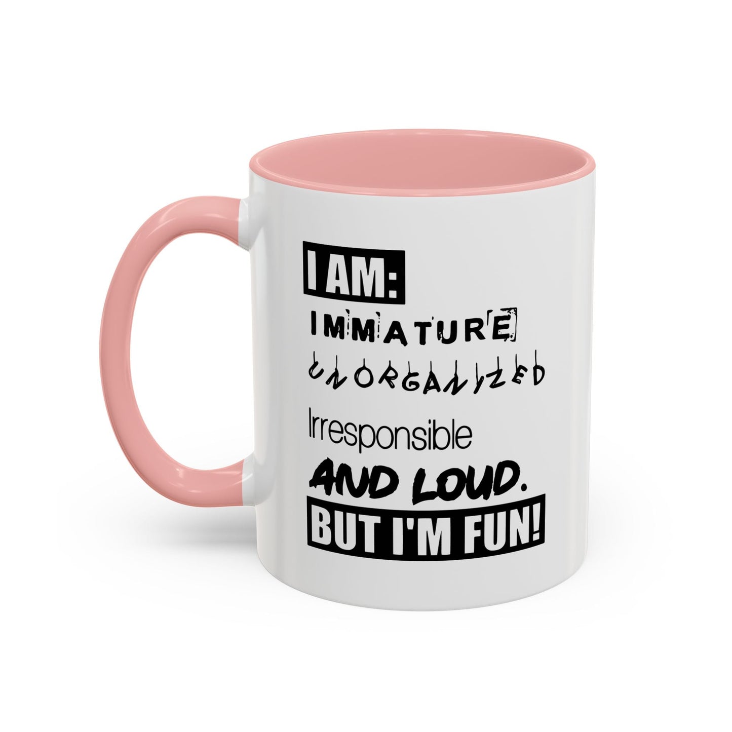 BUT I'M FUN Accent BiColor Funny Sarcastic Mug