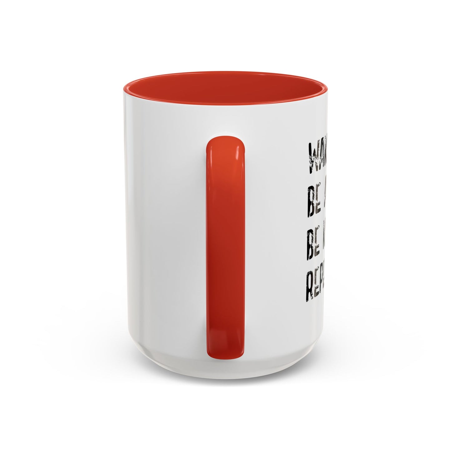 WAKE UP. BE AWESOME. BE KIND. REPEAT. Accent BiColor Funny Sarcastic Mug