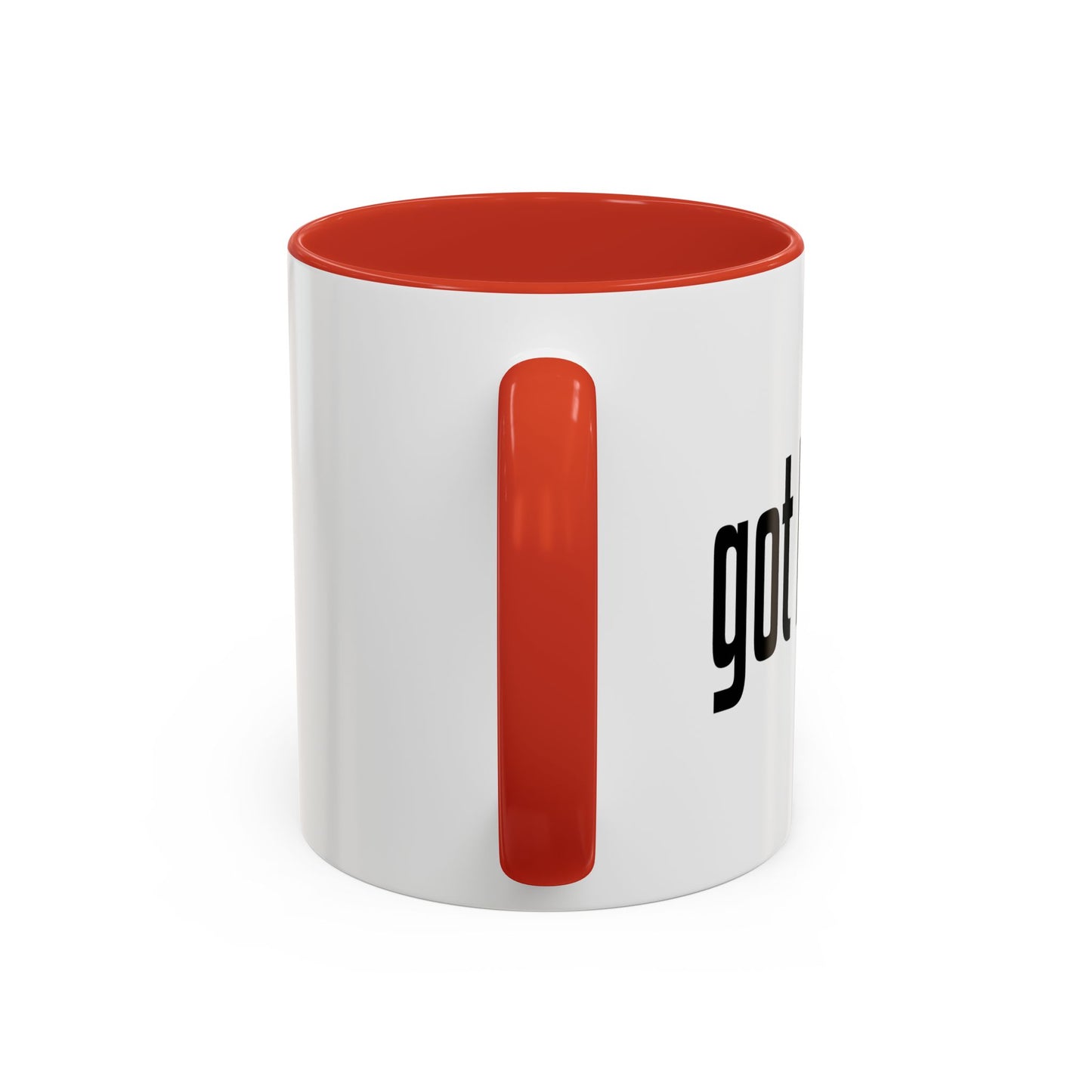 GOT BAND? Accent BiColor Funny Sarcastic Mug