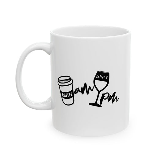 AM PM DRINKS FUNNY SARCASTIC MUG