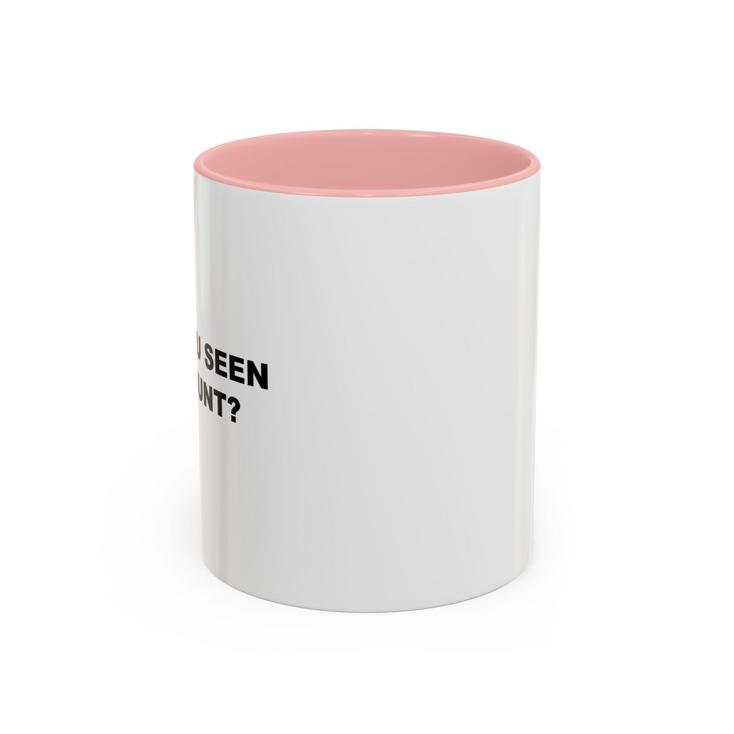 HAVE YOU SEEN MIKE HUNT? Accent BiColor Funny Sarcastic Mug