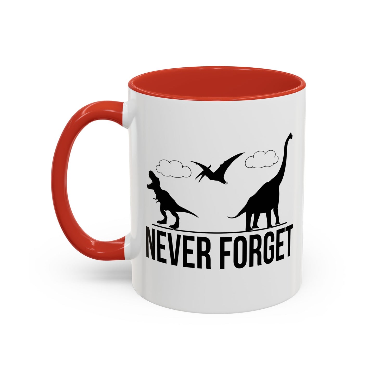 NEVER FORGET Accent BiColor Funny Sarcastic Mug