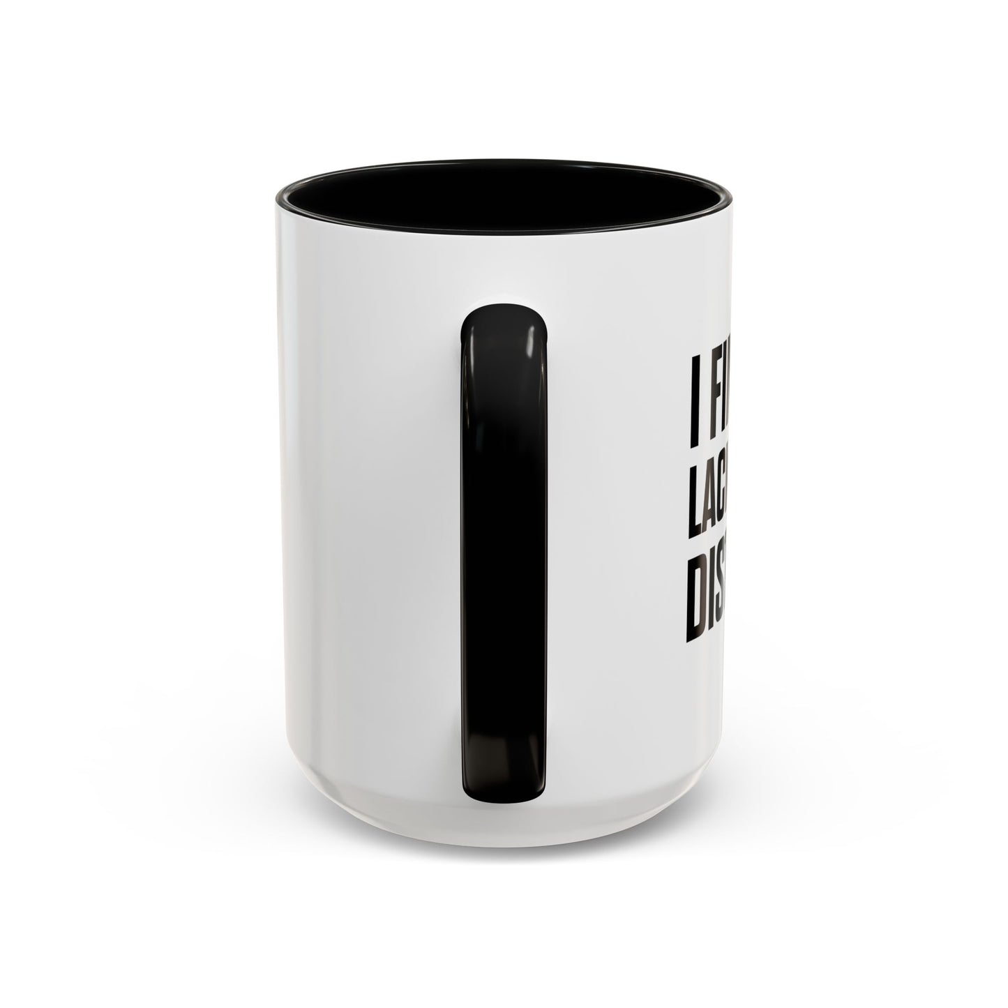 I FIND YOUR LACK OF MATH DISTURBING Accent BiColor Funny Sarcastic Mug