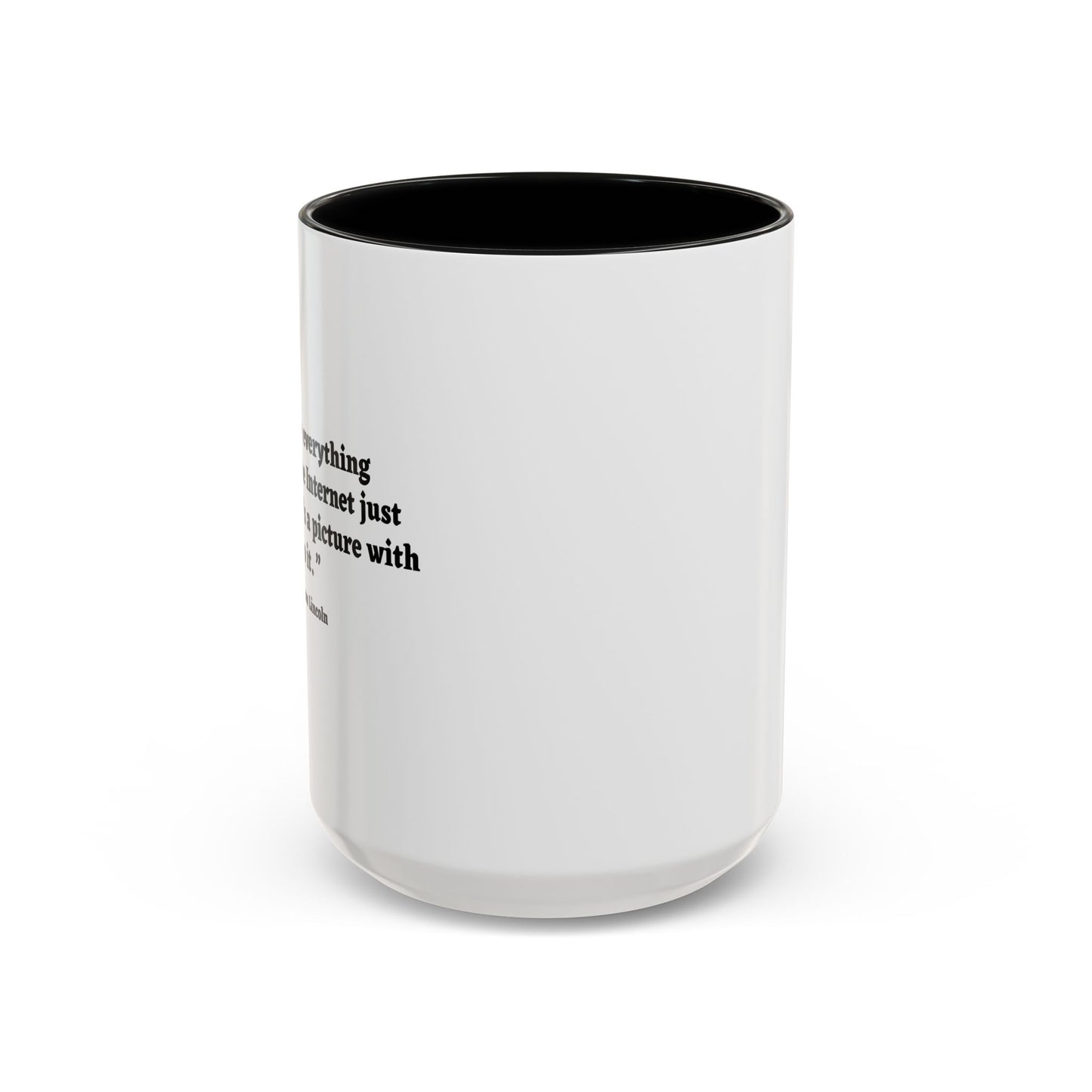 DON'T BELIEVE EVERYTHING YOU READ Accent BiColor Funny Sarcastic Mug