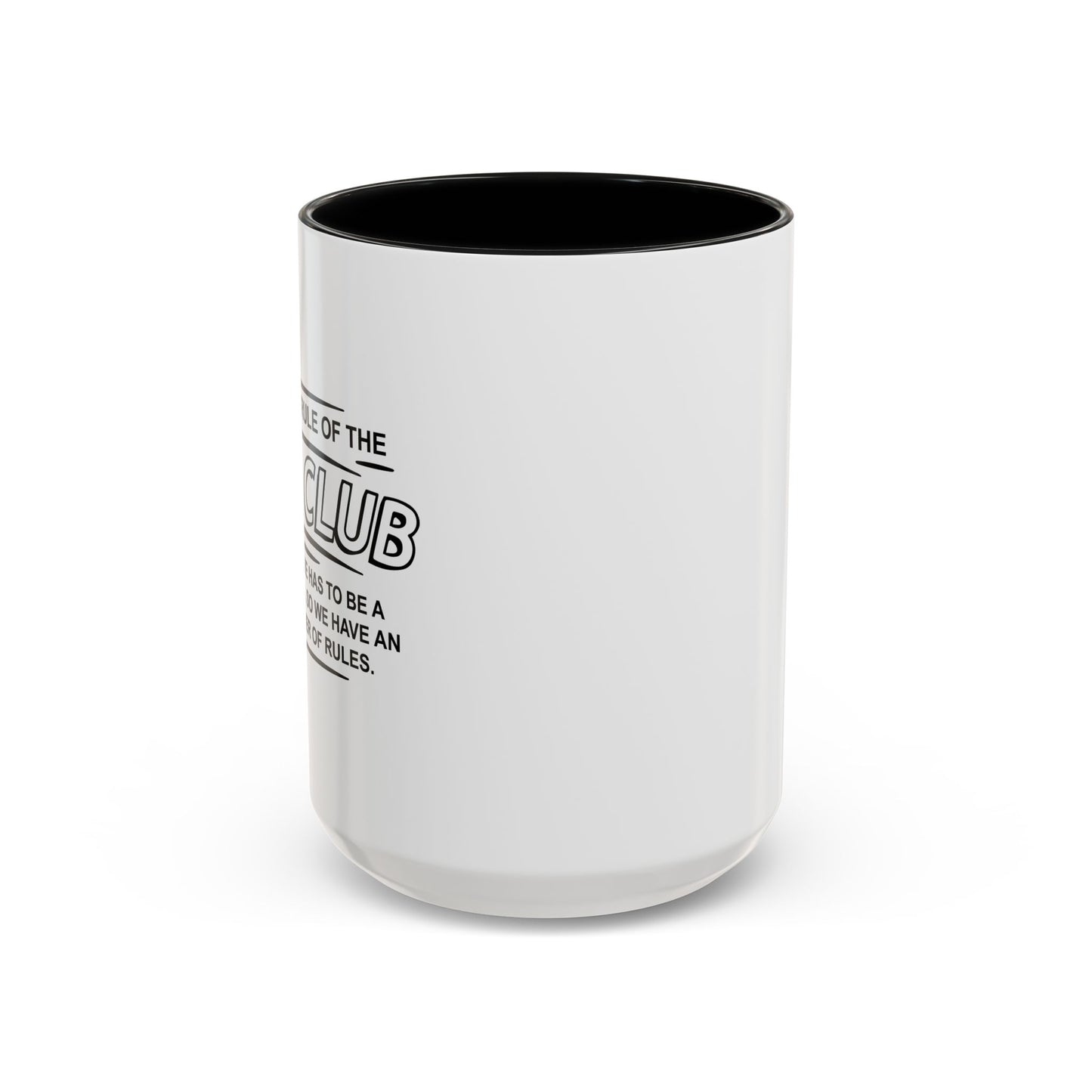 FIRST OF THE OCD CLUB Accent BiColor Funny Sarcastic Mug