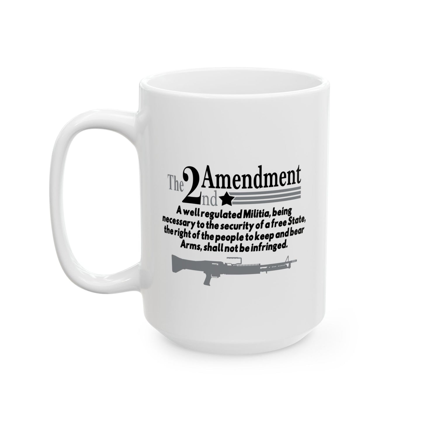 THE 2ND AMENDMENT FUNNY SARCASTIC WHITE MUG